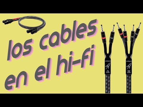 Todo lo que necesitas saber sobre los cables de altavoces HiFi